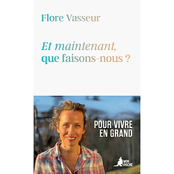 Et maintenant, que faisons-nous ? : honorer nos liens pour réparer le monde