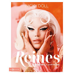 Reines : l'art du drag à la française