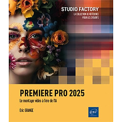 Premiere pro 2025 : le montage vidéo à l'ère de l'IA