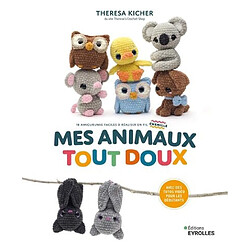 Mes animaux tout doux : 18 amigurumis faciles à réaliser en fil chenille