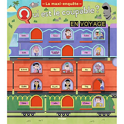 Qui est le coupable en voyage ? : La maxi-enquête
