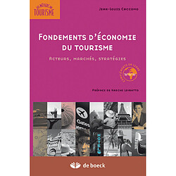 Fondements d'économie du tourisme : acteurs, marchés, stratégies