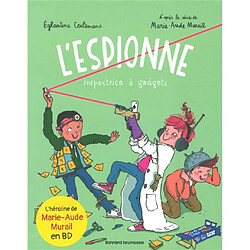 L'espionne. Vol. 4. Inspectrice à gadgets