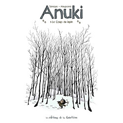 Anuki. Vol. 3. Le coup du lapin