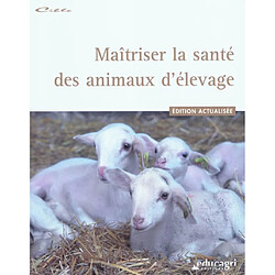 Maîtriser la santé des animaux d'élevage