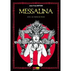 Messalina. Vol. 1. Le temple de Priape