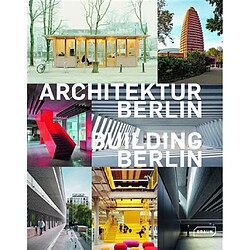 Architektur Berlin : Baukultur in und aus der Hauptstadt. Vol. 14. Building Berlin : the latest architecture in and out of the capital. Vol. 14