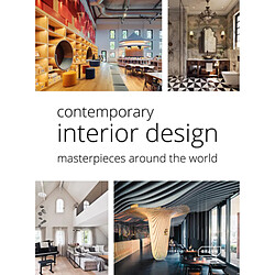 Contemporary interior design : masterpieces around the world