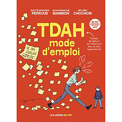 TDAH : mode d'emploi