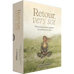 Retour vers soi : 36 pratiques pour apaiser le système nerveux
