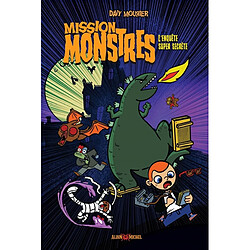Mission monstres : l'enquête super secrète