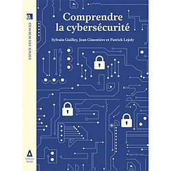 Comprendre la cybersécurité