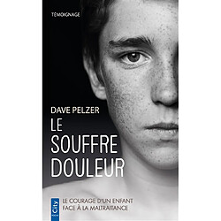 Le souffre-douleur : le courage d'un enfant face à la maltraitance