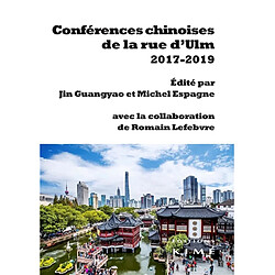 Conférences chinoises de la rue d'Ulm : 2017-2019