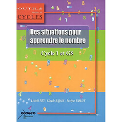 Des situations pour apprendre le nombre : au cycle 1 et en GS - Occasion