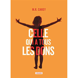 Celle qui a tous les dons - Occasion