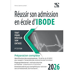 Réussir son admission en école d'Ibode 2026 : tout pour réussir son entrée : préparation complète