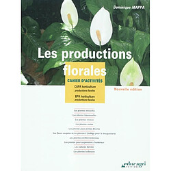 Les productions florales : cahier d'activités