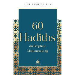 60 hadiths du Prophète Muhammad