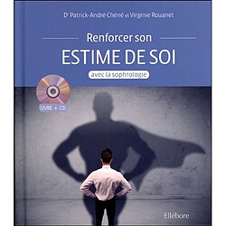 Renforcer son estime de soi avec la sophrologie