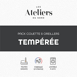 LES ATELIERS DU NORD Pack Tempéré Couette + oreillers