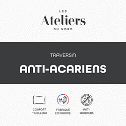 LES ATELIERS DU NORD Traversin Anti-acariens