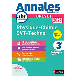 Physique chimie, SVT, techno 3e : brevet 2026