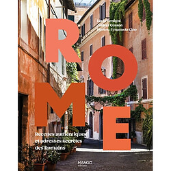 Rome : recettes authentiques et adresses secrètes des Romains - Occasion