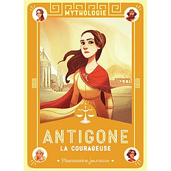 Antigone la courageuse