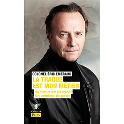 La traque est mon métier : un officier sur les traces des criminels de guerre