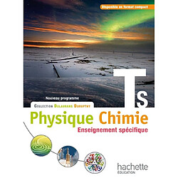 Physique chimie TS, enseignement spécifique : nouveau programme : grand format
