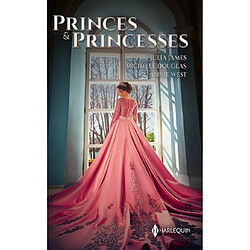 Princes & princesses · Occasion Julia James - Michelle Douglas - Annie West