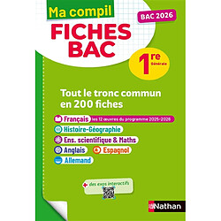 Ma compil fiches bac 1re générale : tout le tronc commun en 200 fiches : bac 2026