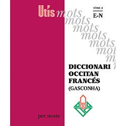 Diccionari occitan-francés (Gasconha). Vol. 2. E-N