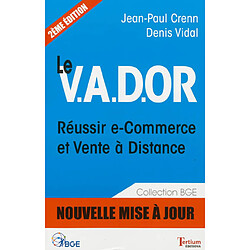 Le VADOR : réussir e-commerce et vente à distance