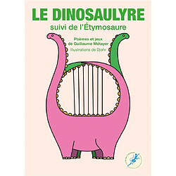 Le dinosaulyre. L'étymosaure