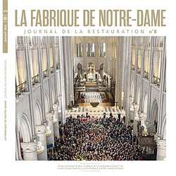 La fabrique de Notre-Dame : journal de la restauration, n° 8
