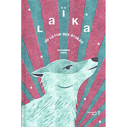 Laïka : de la rue aux étoiles