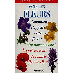 Voir les fleurs sauvages