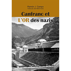 Canfranc et l'or des nazis