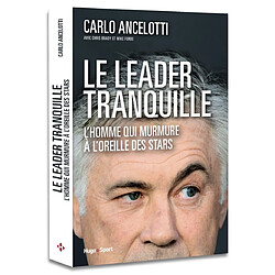 Le leader tranquille : l'homme qui murmurait à l'oreille de stars