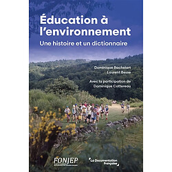 Education à l'environnement : une histoire et un dictionnaire