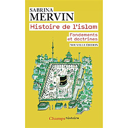 Histoire de l'islam : fondements et doctrines
