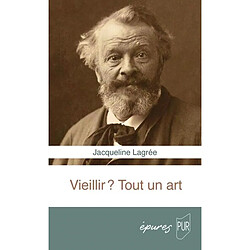 Vieillir ? Tout un art