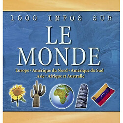 Le monde : Europe, Amérique du Nord, Amérique du Sud, Asie, Afrique et Australie