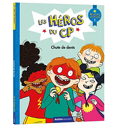 Les héros du CP. Chute de dents : niveau lecture 1
