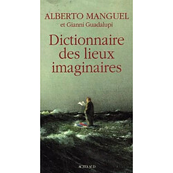 Dictionnaire des lieux imaginaires - Occasion