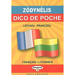 Dictionnaire de poche lituanien-français & français-lituanien. Lietuviu-prancuzu ir prancuzu-lietuviu kalbu zodynelis
