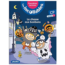 Les incollables : premières lectures. Vol. 8. La chasse aux bonbons : CP, niveau 2