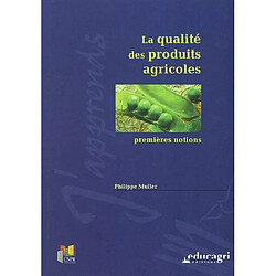 La qualité des produits agricoles : premières notions